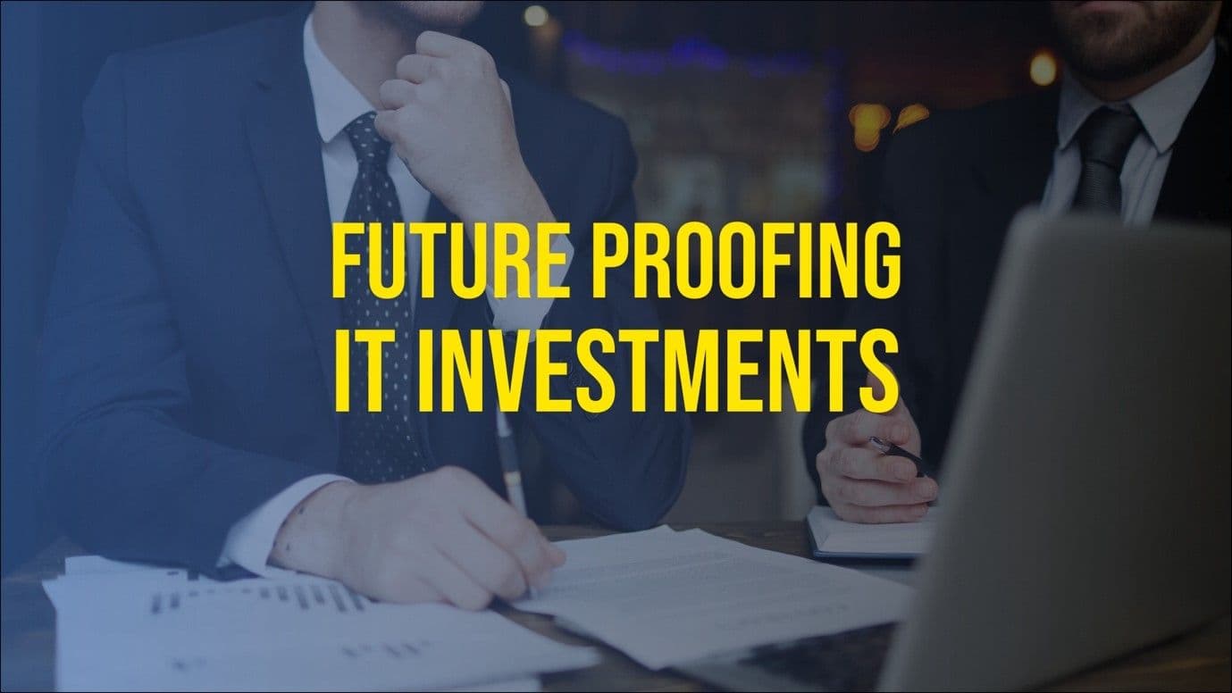 Future-Proofing IT Investments: Navigating Technological Advances in Procurement